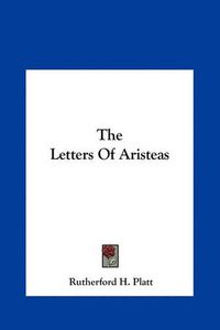 Cover image for The Letters of Aristeas the Letters of Aristeas