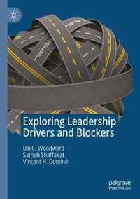 Cover image for Exploring Leadership Drivers and Blockers