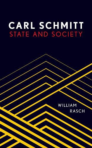 Carl Schmitt: State and Society