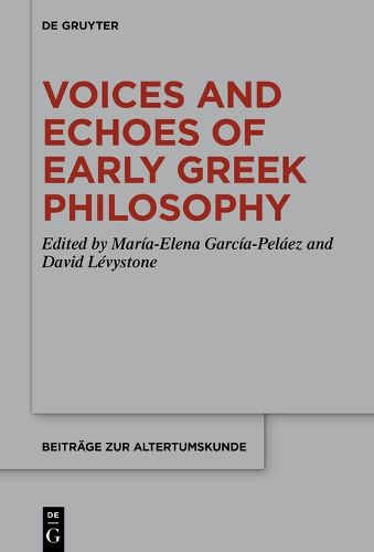 Cover image for Voices and Echoes of Early Greek Philosophy