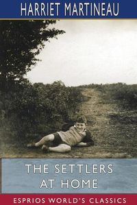 Cover image for The Settlers at Home (Esprios Classics)