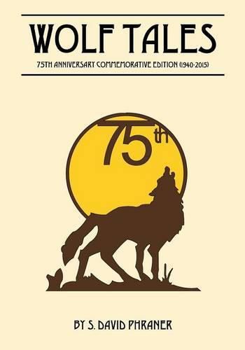 Cover image for Wolf Tales: 75TH ANNIVERSARY COMMEMORATIVE EDITION (c) (1940-2015)
