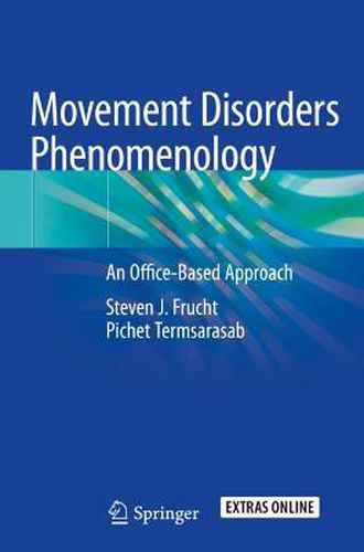 Cover image for Movement Disorders Phenomenology: An Office-Based Approach