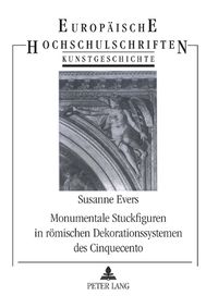 Cover image for Monumentale Stuckfiguren in Roemischen Dekorationssystemen Des Cinquecento