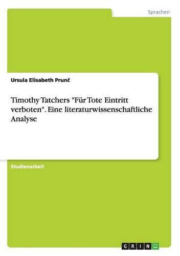 Cover image for Timothy Tatchers Fur Tote Eintritt verboten. Eine literaturwissenschaftliche Analyse