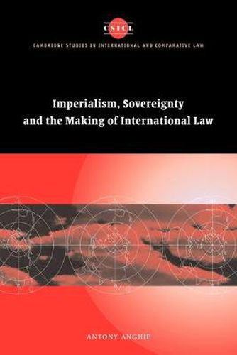 Cover image for Imperialism, Sovereignty and the Making of International Law