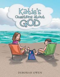 Cover image for Katie's Questions about God