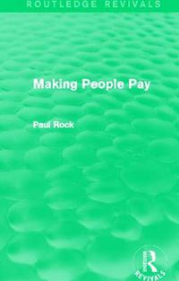 Cover image for Making People Pay (Routledge Revivals)