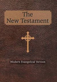 Cover image for The New Testament: Modern Evangelical Version