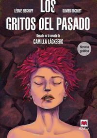 Cover image for Los Gritos del Pasado. Novela Grafica
