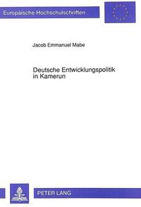 Cover image for Deutsche Entwicklungspolitik in Kamerun: Theorie Und Praxis