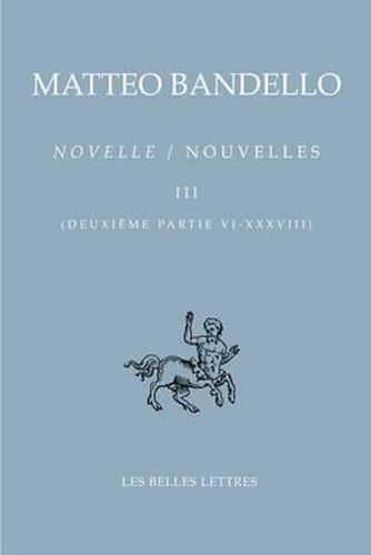 Cover image for Novelle / Nouvelles III - 2e Partie VI-XXXVIII