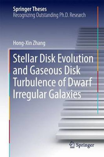 Cover image for Stellar Disk Evolution and Gaseous Disk Turbulence of Dwarf Irregular Galaxies