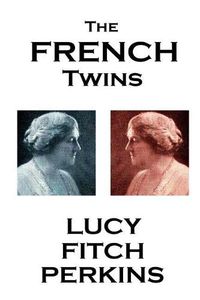 Cover image for Lucy Fitch Perkins - The French Twins