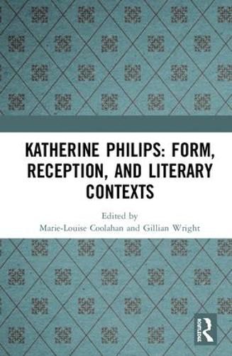 Cover image for Katherine Philips: Form, Reception, and Literary Contexts