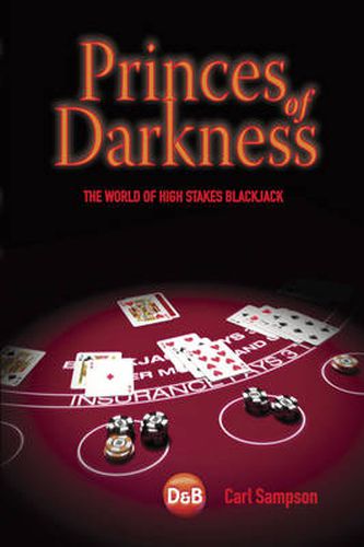 Cover image for Princes of Darkness: The World of High Stakes Blackjack