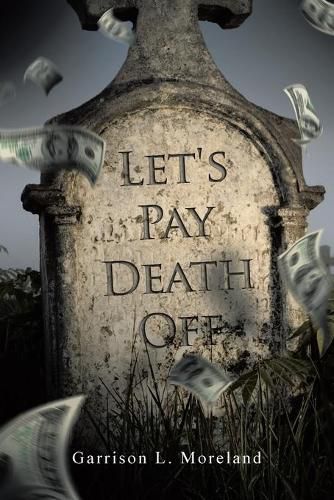 Cover image for Let's Pay Death Off