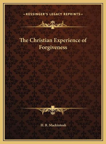 Cover image for The Christian Experience of Forgiveness