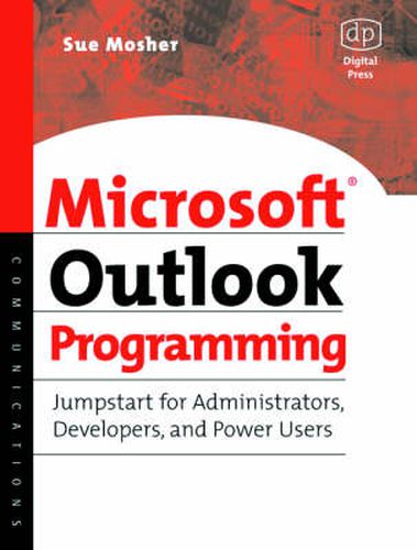 Cover image for Microsoft Outlook Programming: Jumpstart for Administrators, Developers, and Power Users