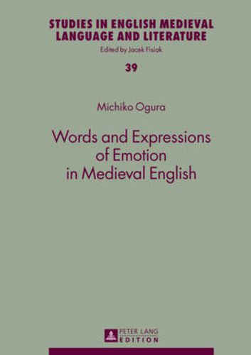 Words and Expressions of Emotion in Medieval English