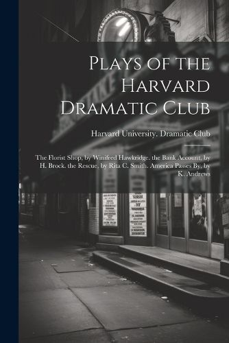 Plays of the Harvard Dramatic Club