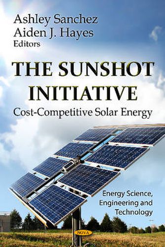 Cover image for SunShot Initiative: Cost-Competitive Solar Energy