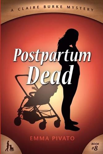 Cover image for Postpartum Dead: A Claire Burke Mystery