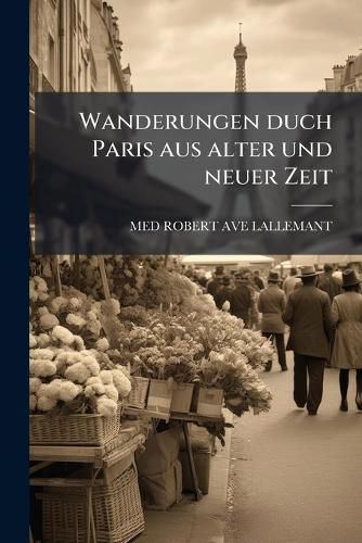 Cover image for Wanderungen Buch Paris Aus Alter Und Never Beit