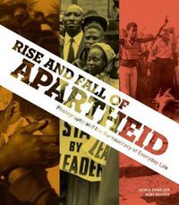 Cover image for Rise and Fall of Apartheid: Photography and the Bureaucracy of Everyday Life