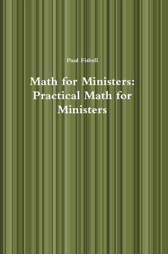 Math for Ministers: Practical Math for Ministers