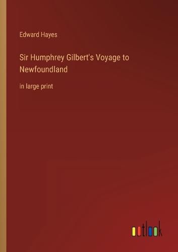 Sir Humphrey Gilbert's Voyage to Newfoundland