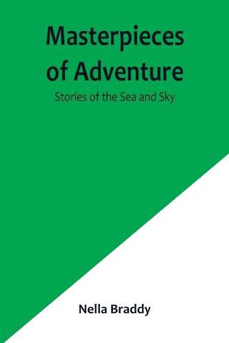 Cover image for Masterpieces of Adventure-Stories of the Sea and Sky