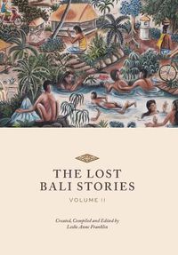 Cover image for The Lost Bali Stories