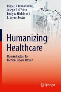 Cover image for Humanizing Healthcare - Human Factors for Medical Device Design