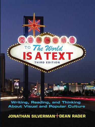 World Is a Text: Writing, Reading and Thinking about Visual and Popular Culture Value Package (Includes Mycomplab New Student Access )