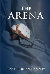 Cover image for The Arena by Saint Ignatius Brianchaninov