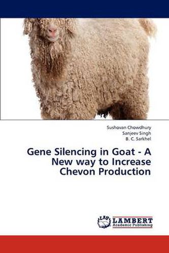 Cover image for Gene Silencing in Goat - A New Way to Increase Chevon Production