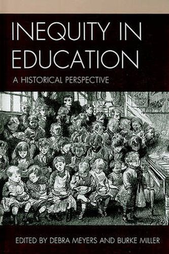 Cover image for Inequity in Education: A Historical Perspective