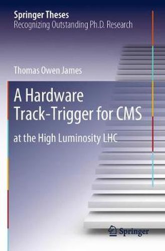 A Hardware Track-Trigger for CMS: at the High Luminosity LHC