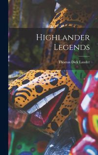 Cover image for Highlander Legends