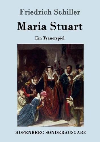 Cover image for Maria Stuart: Ein Trauerspiel