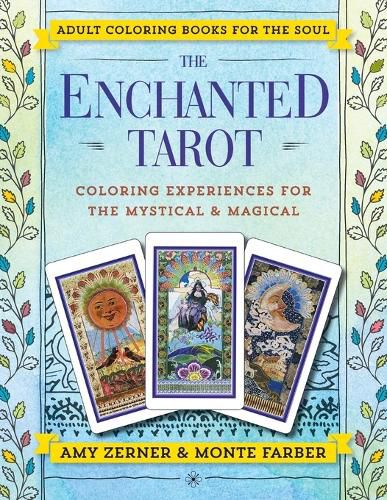 The Enchanted Tarot: Coloring Experiences for the Mystical and Magical