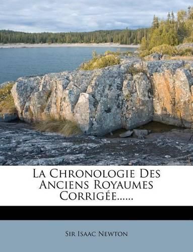 Cover image for La Chronologie Des Anciens Royaumes Corrig E......