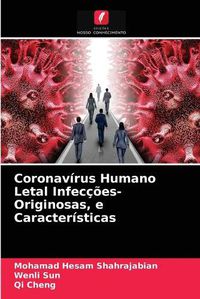 Cover image for Coronavirus Humano Letal Infeccoes-Originosas, e Caracteristicas