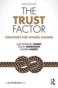 Cover image for The Trust Factor: Strategies for School Leaders