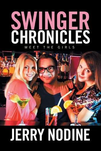 Swinger Chronicles: Meet the Girls