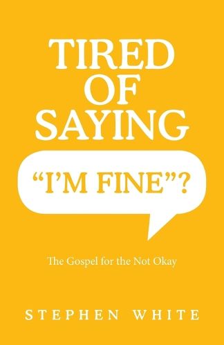 Cover image for Tired of Saying "I'm Fine"?