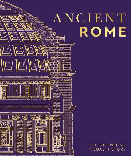 Cover image for Ancient Rome: The Definitive Visual History