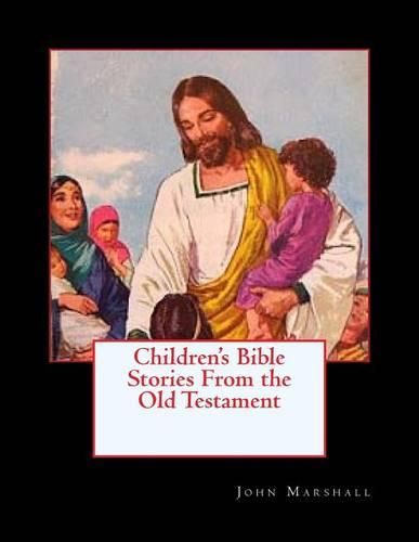 Cover image for Children's Bible Stories From the Old Testament