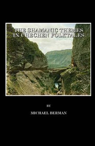 The Shamanic Themes in Chechen Folktales